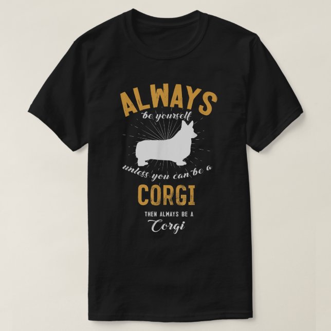 Be A Corgi Lover  T-Shirt (Design vorne)