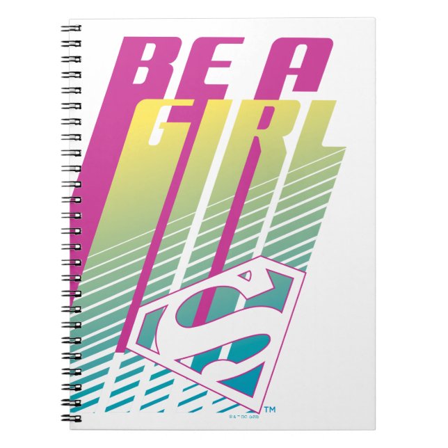 "Be a Girl" Supergirl Graphic Notizblock (Vorderseite)