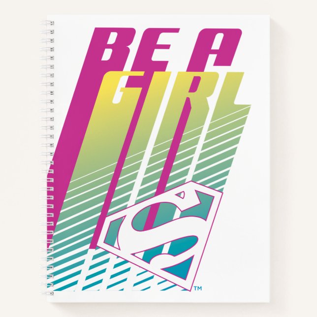 "Be a Girl" Supergirl Graphic Notizbuch (Vorderseite)