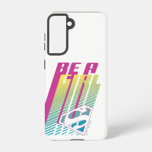 "Be a Girl" Supergirl Graphic Samsung Galaxy Hülle