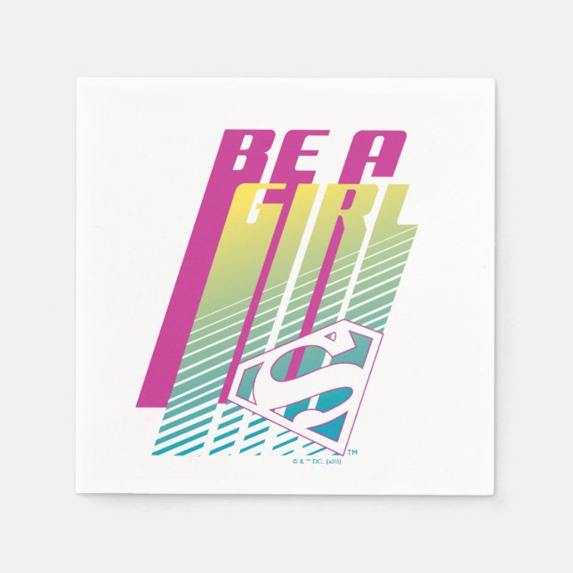 "Be a Girl" Supergirl Graphic Serviette (Vorderseite)