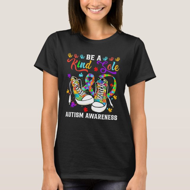 Be A Kind Sole Autism Awareness Puzzle Shoes Be Ki T-Shirt (Vorderseite)