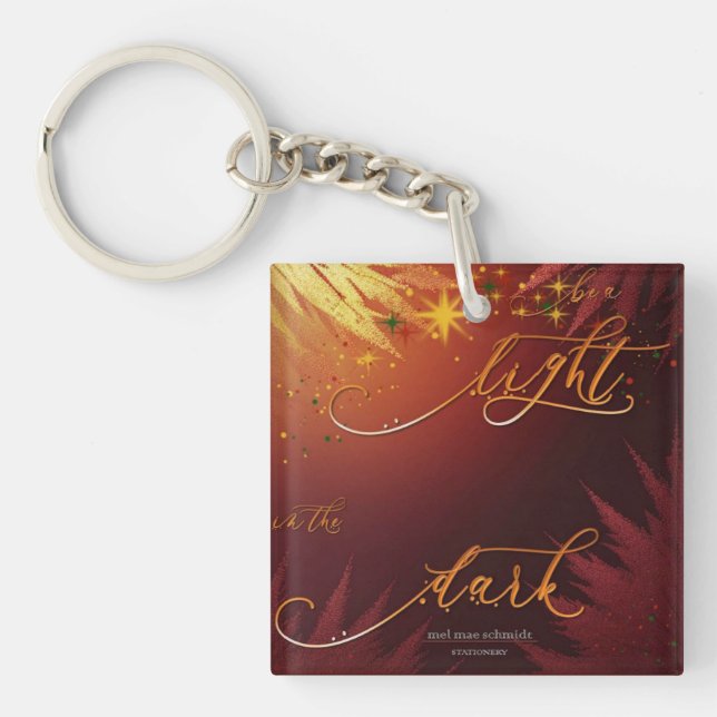 Be A Light Bordeaux Mel Mae Schmidt Stationery Schlüsselanhänger (Vorderseite)