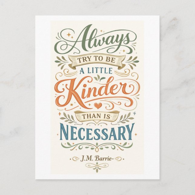 "Be a Little Kinder" -- J. M. Barrie Quote Postkarte (Vorderseite)
