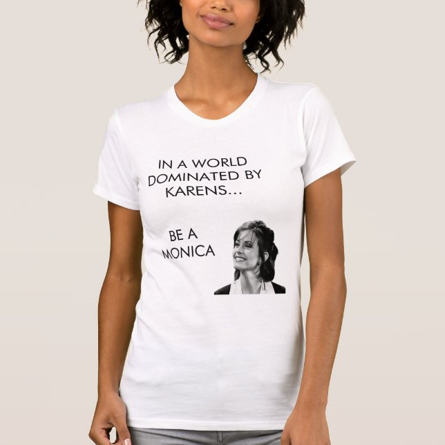 Be a Monica T-shirt   (Vorderseite)