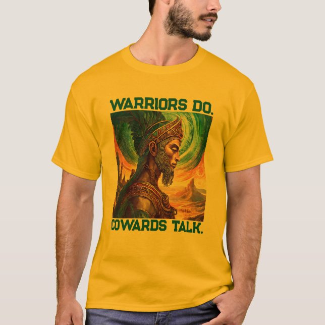 be a true warrior be king be majestic  T-Shirt (Vorderseite)