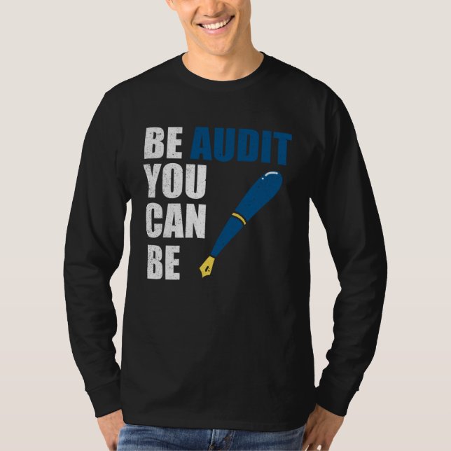Be Audit You Can Be  Accountant Tax Season T-Shirt (Vorderseite)