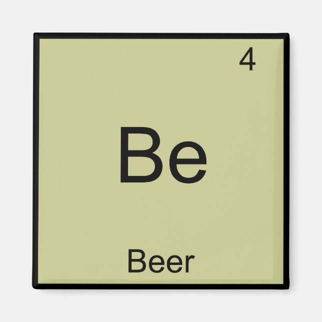 Be - Beer Funny Chemistry Element Symbol T - Shirt Magnet (Vorne)