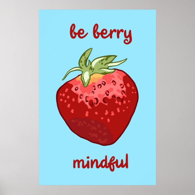 "Be Berry Mindful" Meditation Fruchtpuppe Poster (Vorne)