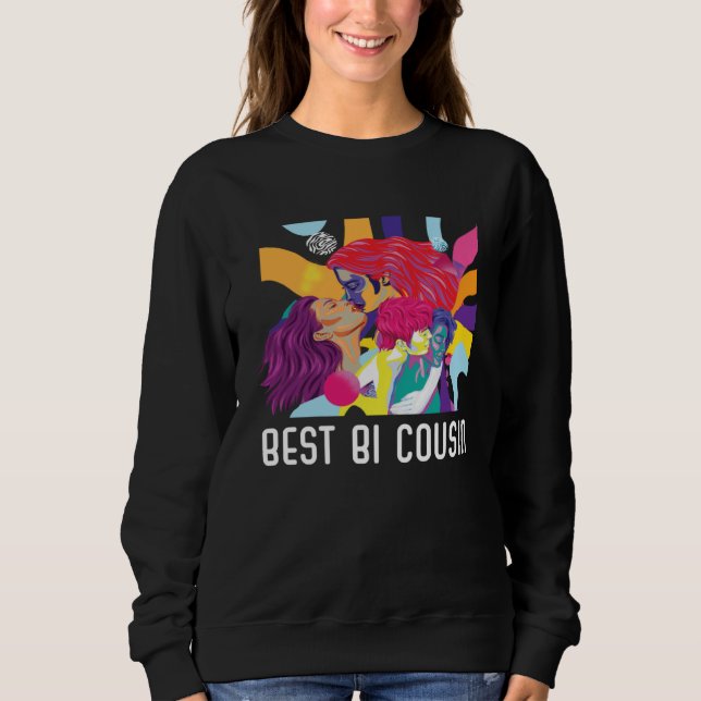 Be Bi Cousin Bisexual Rainbow Pride March Bisexual Sweatshirt (Vorderseite)