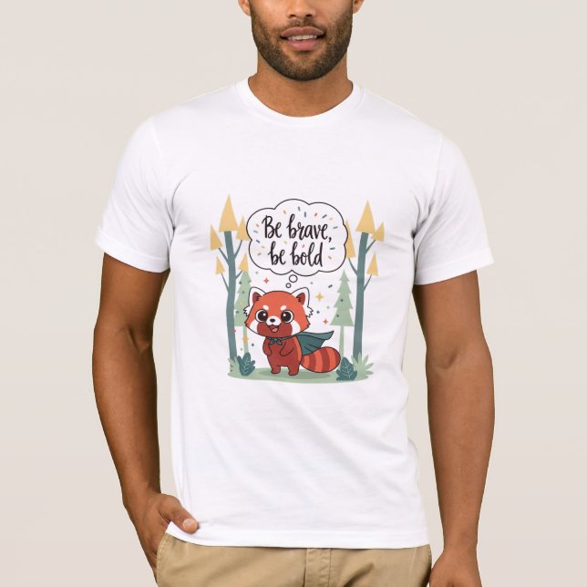 Be Brave, Be Bold - Forest Panda Hero T-Shirt (Vorderseite)