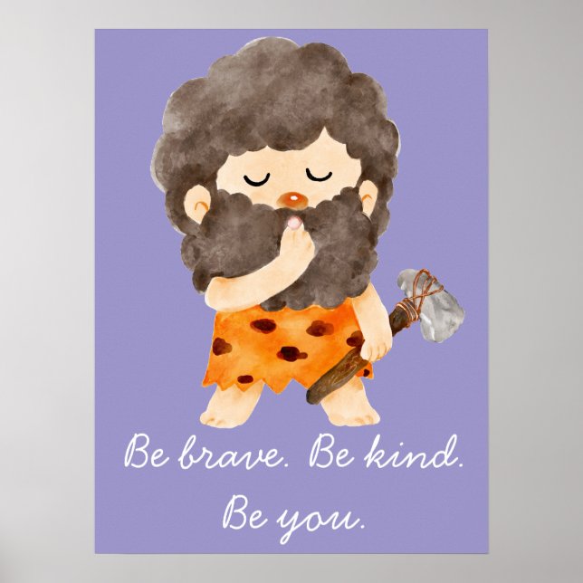 Be Brave Be Kind Be You Nursery Wall Art Print Poster (Vorne)