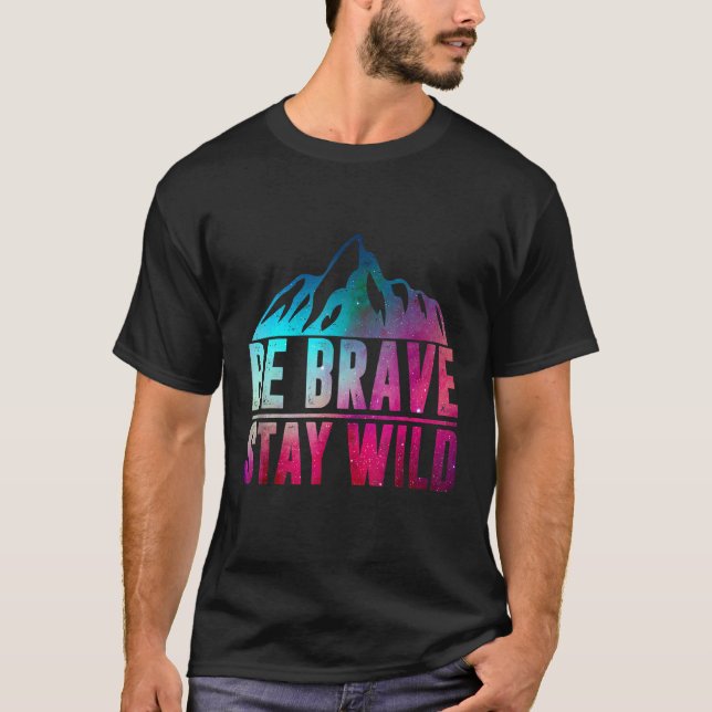 BE BRAVE BLEIBE WILD Camping Wandern im Val Piora T-Shirt (Vorderseite)