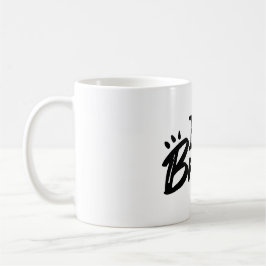 Be Brave Inspirational Quote Coffee Mug Kaffeetasse