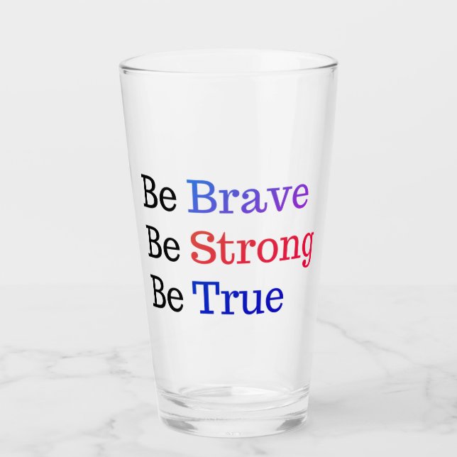 Be Brave Strong True Typography Glas (Vorderseite)