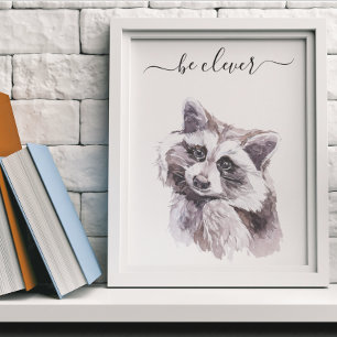 Be Clever Raccoon Nursery Child Woodland Poster