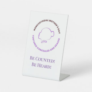 Be Counted! Be Heard! Sinage for Desk Sockelschild