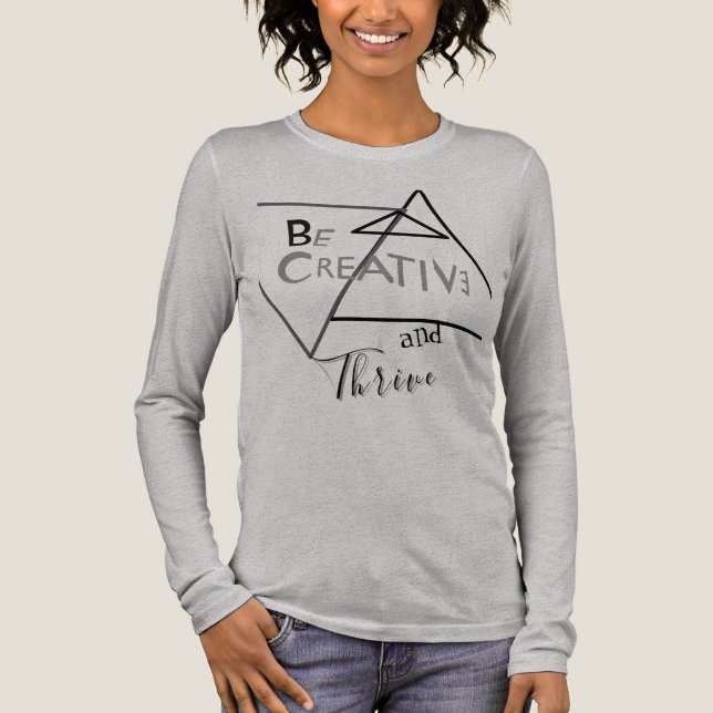 "Be Creative and Thrive" in Gray Shades Black Tri-Blend Shirt (Vorderseite)