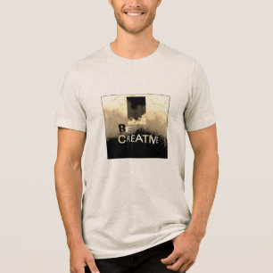 "Be Creative" Cream Tan Taupe Abstrakte Kunst Tri-Blend Shirt