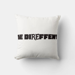 Be Direffent Kissen