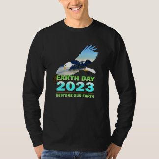 Be Eco Friendly for Earth Day 2023 T-Shirt