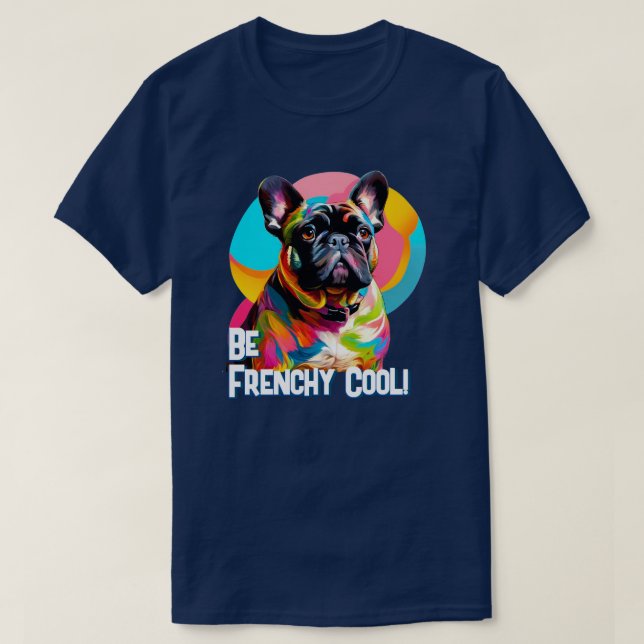 Be Frenchy Cool T-Shirt (Design vorne)