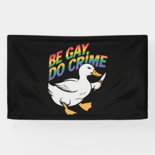 Be Gay Do Crime Funny Gose Regenbogen Pride LGBTQ Banner