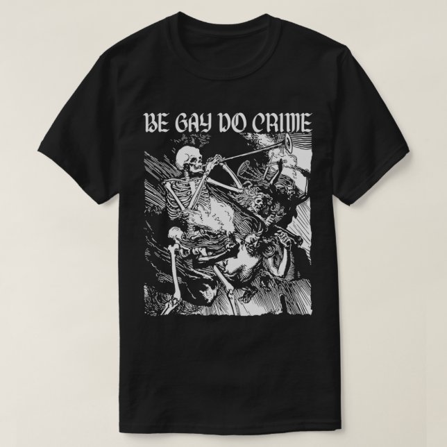 Be Gay Do Crime Skeleton Hoodie T-Shirt (Design vorne)