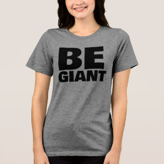 BE GIANT NYC FOOTBALL T-SHIRT Tri-Blend SHIRT
