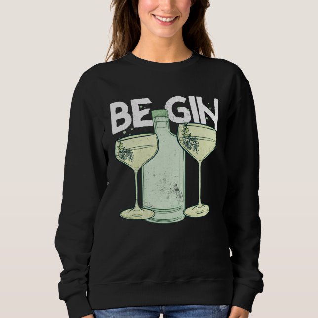 Be Gin  1 Sweatshirt (Vorderseite)