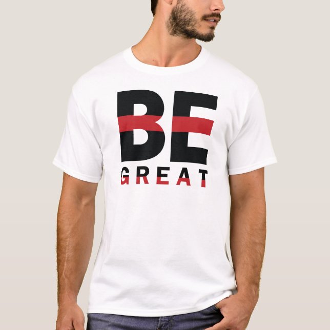 "Be Great" Motivational Typography – Black & Red T-Shirt (Vorderseite)