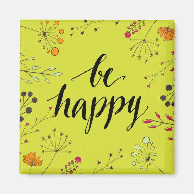Be Happy 5 Magnet (Vorne)