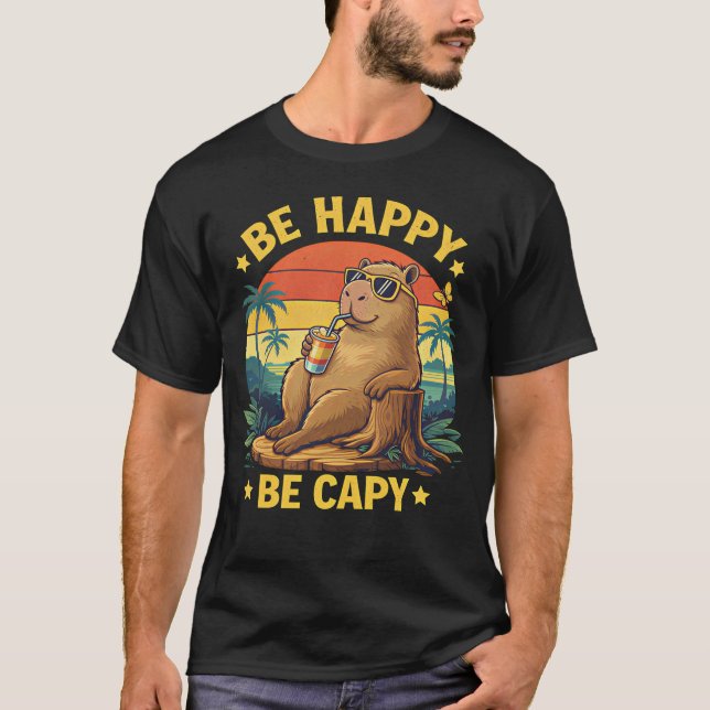 Be Happy Be Capy Capybara Funny Meme T-Shirt (Vorderseite)