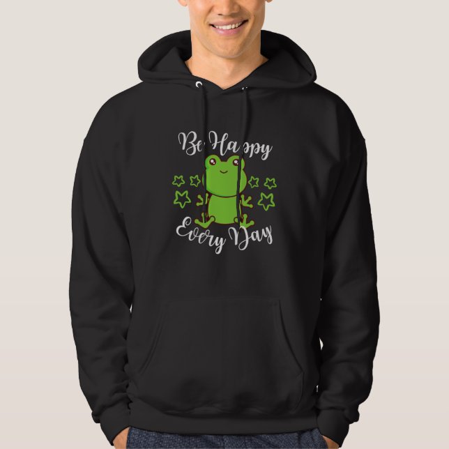 Be Happy Every Day Cute Frog Graphic Motivational  Hoodie (Vorderseite)