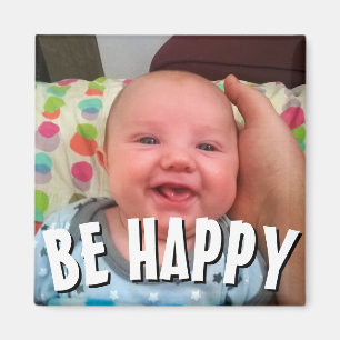 BE HAPPY MAGNET