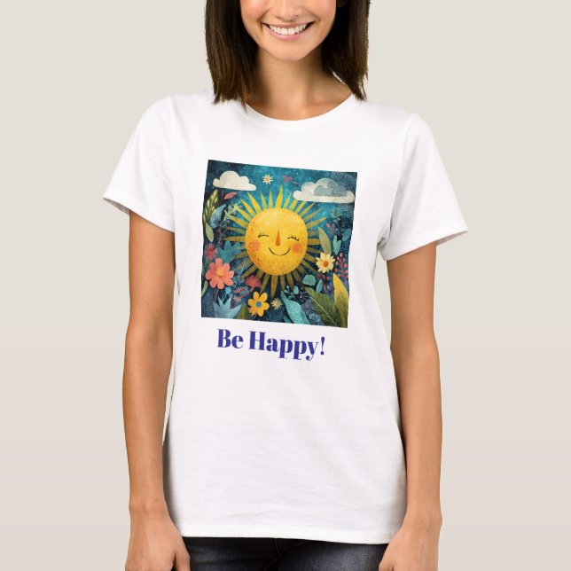 Be Happy! Smiling, Cheerful Sun, T-Shirt (Vorderseite)