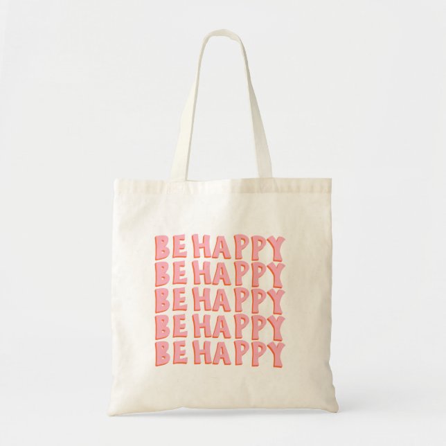 Be Happy Tote Bag Tragetasche (Vorne)