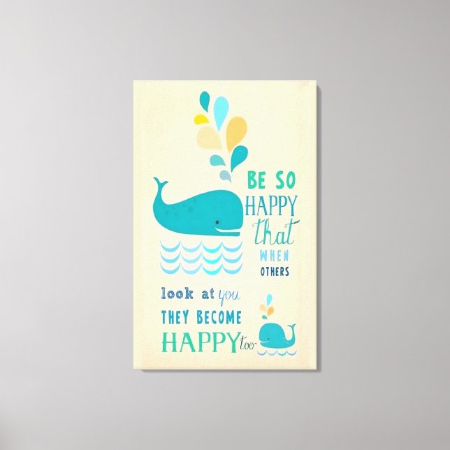 Be Happy Whale Leinwand (Vorderseite)