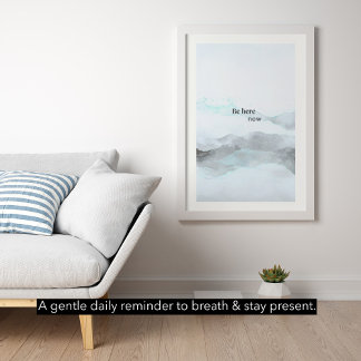 Be Here Now – Modern Minimalist Mountain Poster