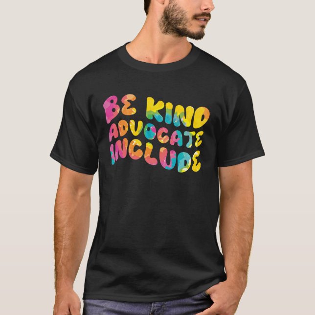 Be Kind Advocate Include Awareness T-Shirt (Vorderseite)