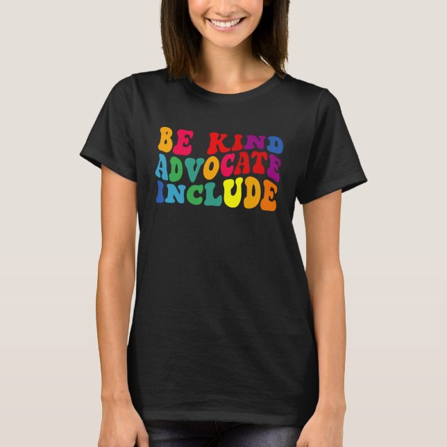 Be Kind Advocate Include Disability Awareness Sped T-Shirt (Vorderseite)