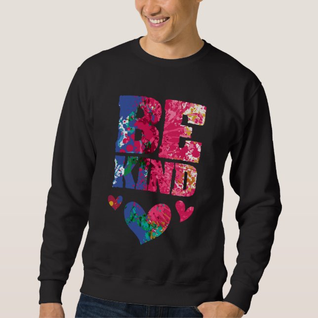 Be Kind Artsy Kindness Compassion and Empathy Insp Sweatshirt (Vorderseite)