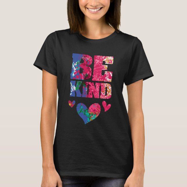 Be Kind Artsy Kindness Compassion and Empathy Insp T-Shirt (Vorderseite)