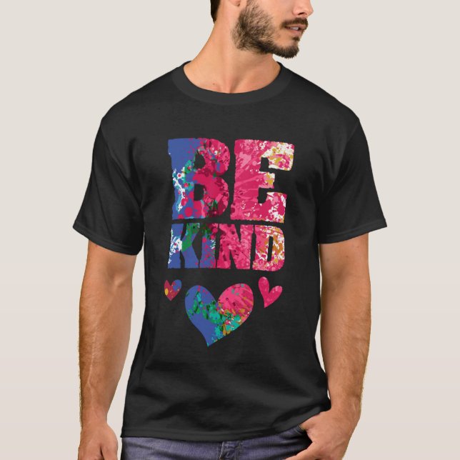 Be Kind Artsy Kindness Compassion and Empathy Insp T-Shirt (Vorderseite)