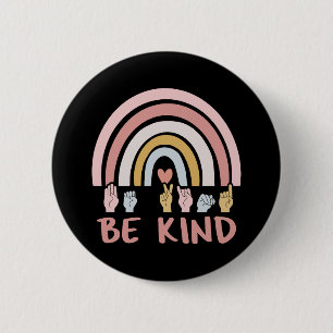 Be Kind ASL III - Amerikanische Gebärdensprache Button