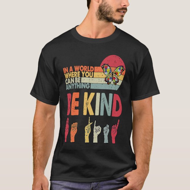 Be Kind Autism Awareness ASL Mom Teacher Kindness T-Shirt (Vorderseite)