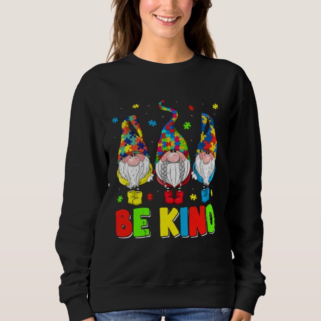 Be Kind Autism Awareness Month Cute Gnomes Men Wom Sweatshirt (Vorderseite)