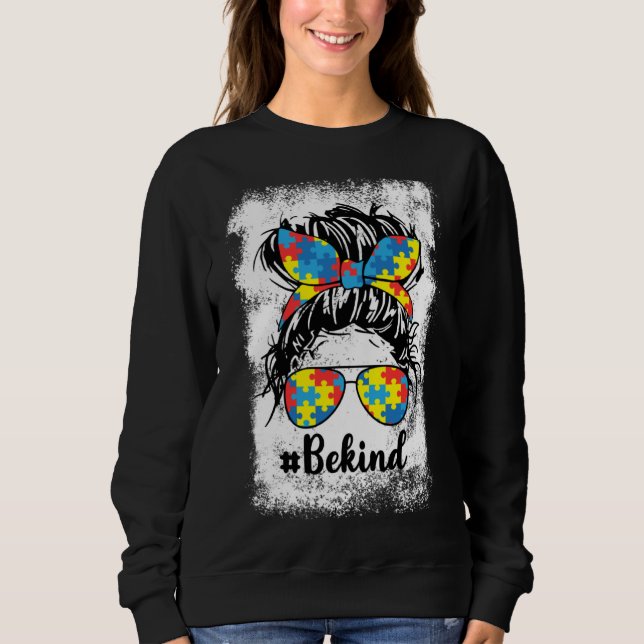 Be Kind Autism Messy Bun Girl Puzzle Piece Autism  Sweatshirt (Vorderseite)