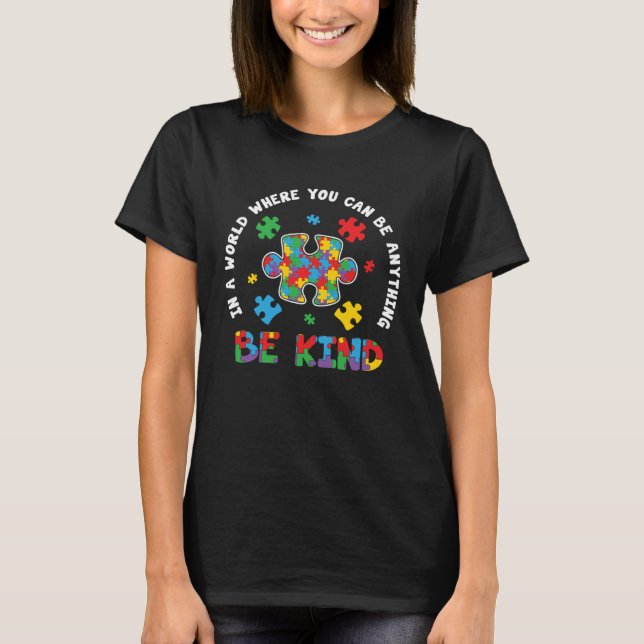 Be Kind Autism Mom Autism Dad Women Autism Awarene T-Shirt (Vorderseite)