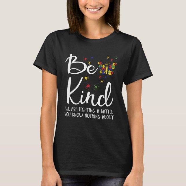 Be Kind Autism My Son Has Autism Parents Of Autist T-Shirt (Vorderseite)